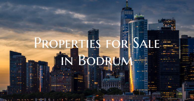 Properties for Sale in Bodrum